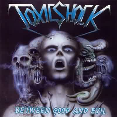 Toxic Shock: "Between Good And Evil" – 1992